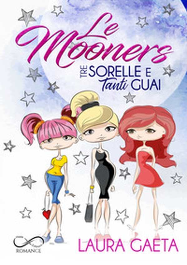 Le Mooners. Tre sorelle e tanti guai - Librerie.coop Le Mooners. Tre sorelle e tanti guai - Librerie.coop
