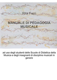 Manuale di pedagogia musicale - Librerie.coop