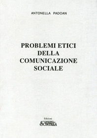 Problemi etici della comunicazione sociale - Librerie.coop