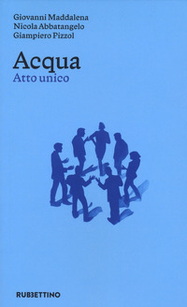 Acqua. Atto unico - Librerie.coop Acqua. Atto unico - Librerie.coop