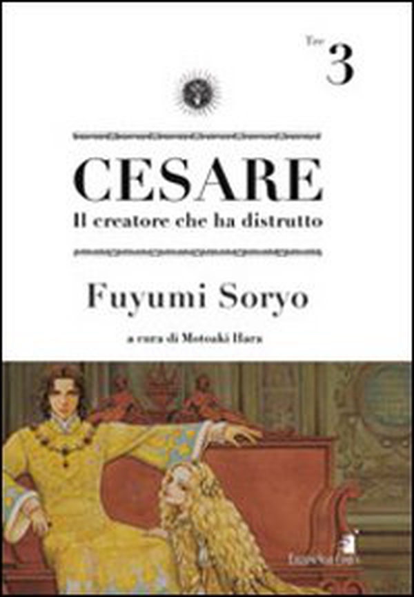 Cesare. Il creatore che ha distrutto - Vol. 3 - Librerie.coop Cesare. Il creatore che ha distrutto - Vol. 3 - Librerie.coop