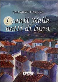 I canti nelle notti di luna - Librerie.coop