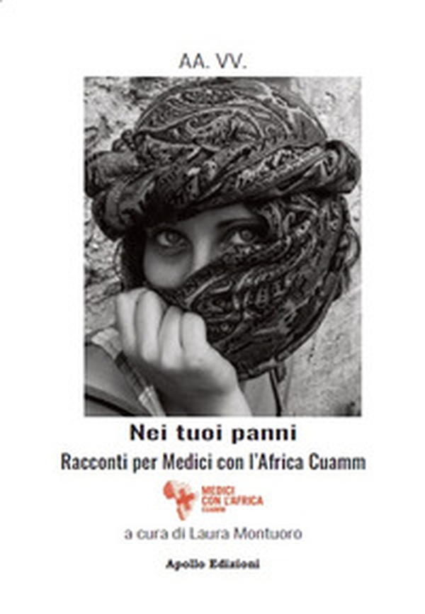 Nei tuoi panni. Racconti per i Medici con l'Africa Cuamm - Librerie.coop Nei tuoi panni. Racconti per i Medici con l'Africa Cuamm - Librerie.coop