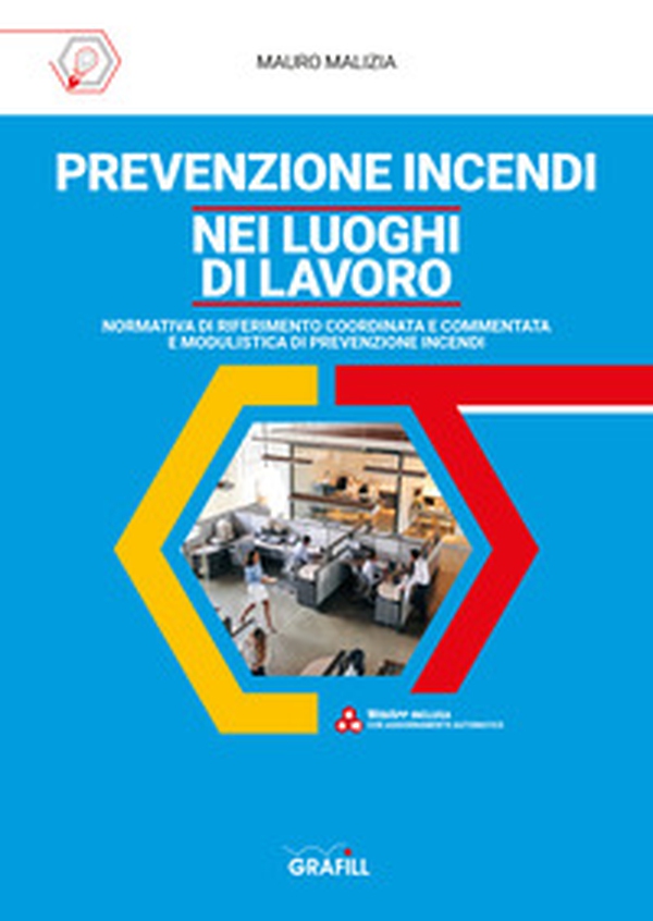 Prevenzione incendi nei luoghi di lavoro - Librerie.coop Prevenzione incendi nei luoghi di lavoro - Librerie.coop