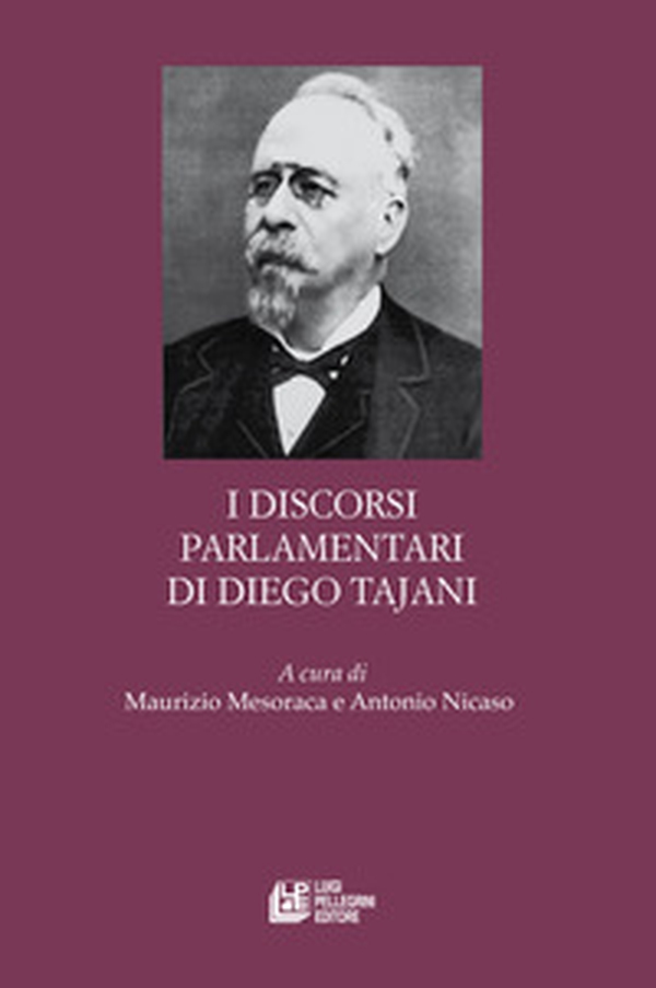 I discorsi parlamentari di Diego Tajani - Librerie.coop I discorsi parlamentari di Diego Tajani - Librerie.coop