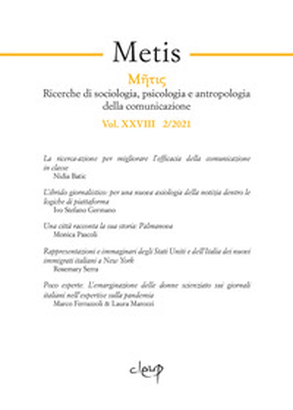Metis. Ricerche di sociologia, psicologia e antropologia della comunicazione - Librerie.coop Metis. Ricerche di sociologia, psicologia e antropologia della comunicazione - Librerie.coop