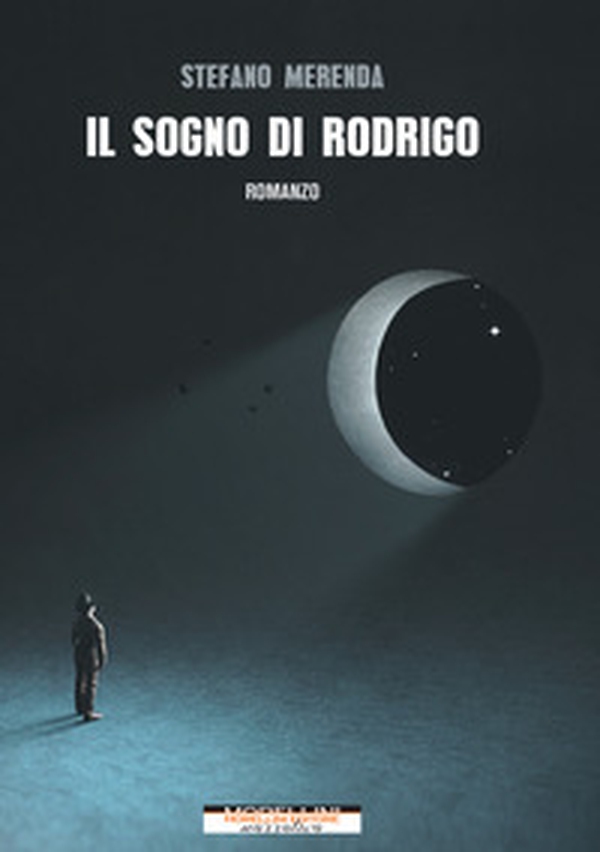 Il sogno di Rodrigo - Librerie.coop Il sogno di Rodrigo - Librerie.coop