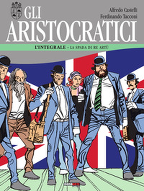 Gli aristocratici. L'integrale - Vol. 7 - Librerie.coop Gli aristocratici. L'integrale - Vol. 7 - Librerie.coop