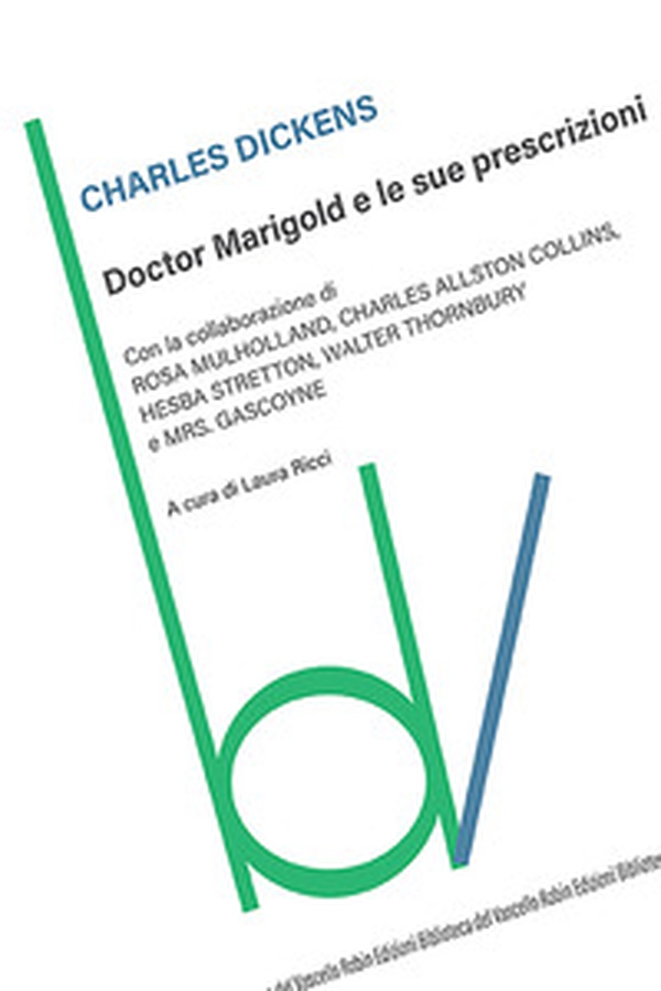Doctor Marigold e le sue prescrizioni - Librerie.coop Doctor Marigold e le sue prescrizioni - Librerie.coop