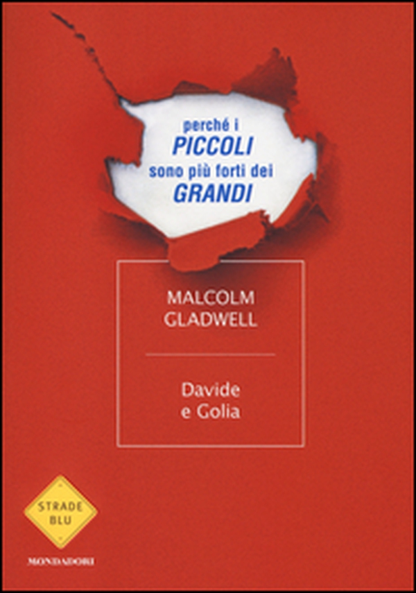 Davide e Golia. Perché i piccoli sono più forti dei grandi - Librerie.coop Davide e Golia. Perché i piccoli sono più forti dei grandi - Librerie.coop