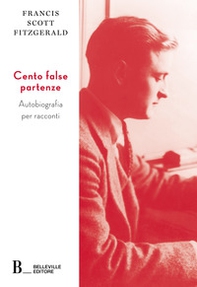 Cento false partenze. Autobiografia per racconti - Librerie.coop
