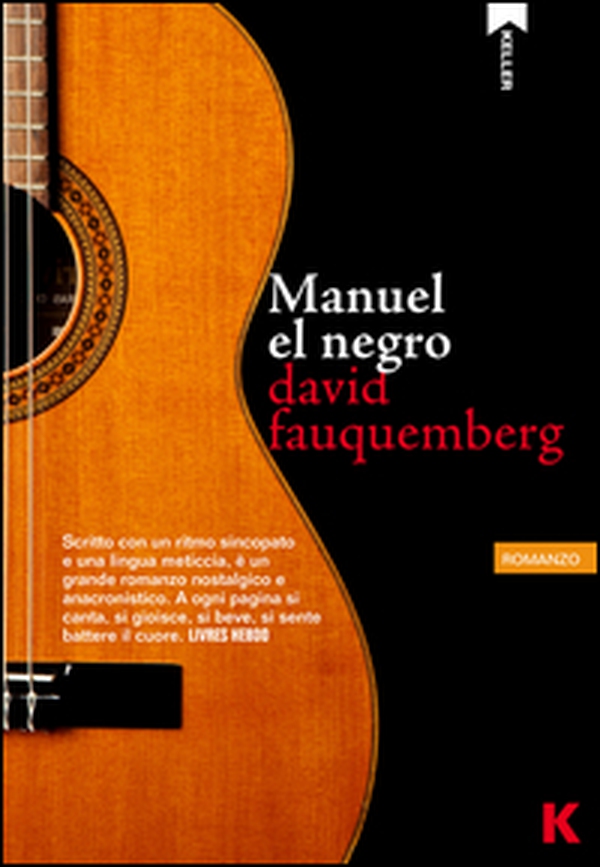 Manuel el negro - Librerie.coop Manuel el negro - Librerie.coop