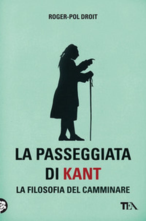 La passeggiata di Kant. La filosofia del camminare - Librerie.coop La passeggiata di Kant. La filosofia del camminare - Librerie.coop
