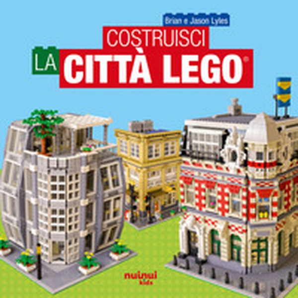 Costruisci la città Lego® - Librerie.coop Costruisci la città Lego® - Librerie.coop