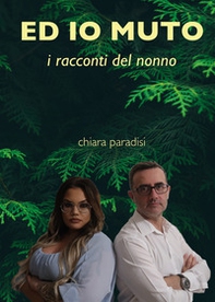 E io muto (i racconti del nonno) - Librerie.coop