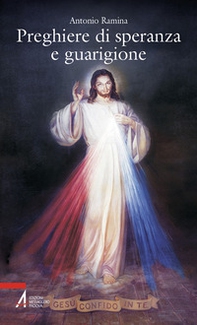 Preghiere di speranza e guarigione - Librerie.coop