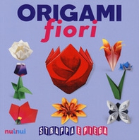 Origami fiori. Strappa e piega - Librerie.coop