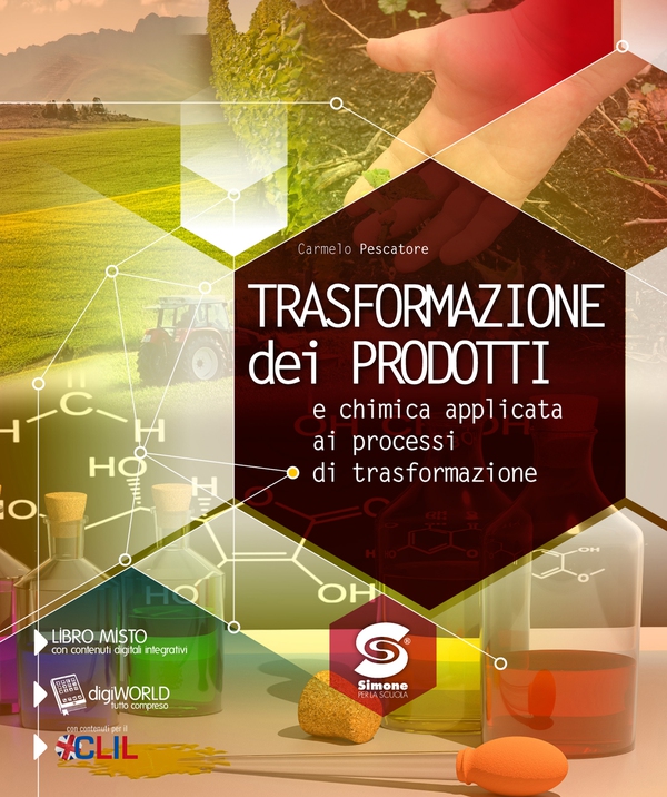 Trasformazione dei prodotti e chimica applicata ai processi di trasformazione - Librerie.coop Trasformazione dei prodotti e chimica applicata ai processi di trasformazione - Librerie.coop