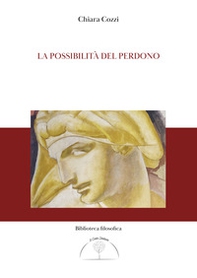 La possibilità del perdono - Librerie.coop