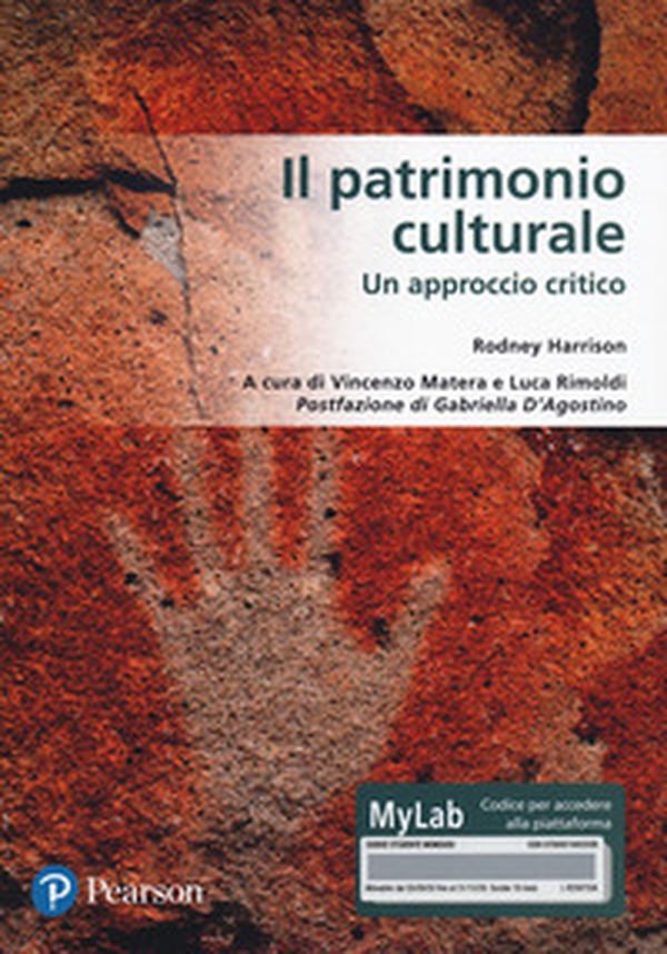 Il patrimonio culturale. Un approccio critico. Ediz. MyLab - Librerie.coop Il patrimonio culturale. Un approccio critico. Ediz. MyLab - Librerie.coop