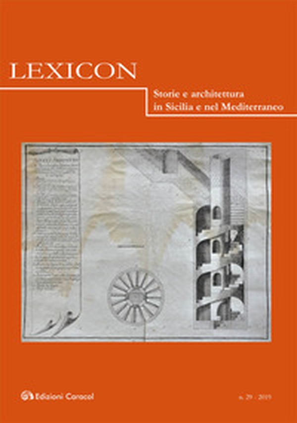 Lexicon. Storie e architettura in Sicilia e nel Mediterraneo - Vol. 29 - Librerie.coop Lexicon. Storie e architettura in Sicilia e nel Mediterraneo - Vol. 29 - Librerie.coop