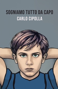 Sogniamo tutto da capo - Librerie.coop Sogniamo tutto da capo - Librerie.coop