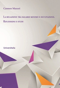 La relazione tra salario minimo e occupazione. Riflessioni e studi - Librerie.coop
