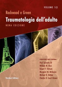 Rockwood e Green. Traumatologia dell'adulto - Vol. 3 - Librerie.coop Rockwood e Green. Traumatologia dell'adulto - Vol. 3 - Librerie.coop