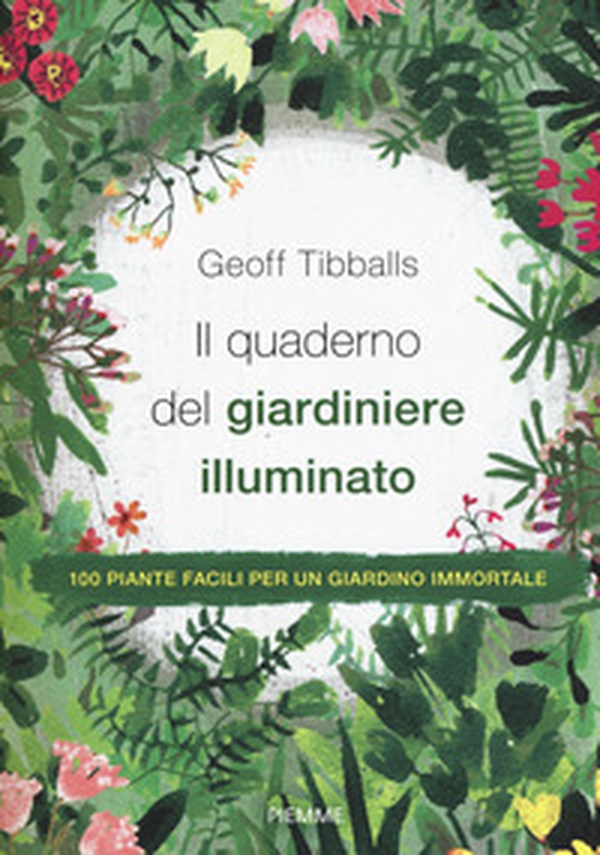 Il quaderno del giardiniere illuminato - Librerie.coop Il quaderno del giardiniere illuminato - Librerie.coop