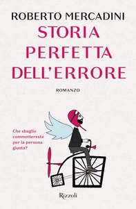 Storia perfetta dell'errore - Librerie.coop