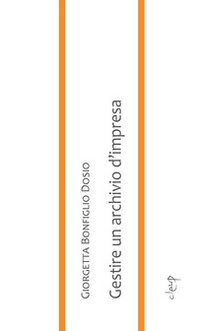 Gestire un archivio d'impresa - Librerie.coop