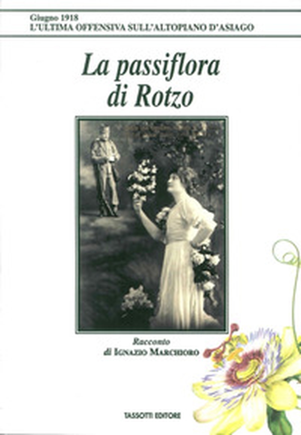 La passiflora di Rotzo - Librerie.coop La passiflora di Rotzo - Librerie.coop