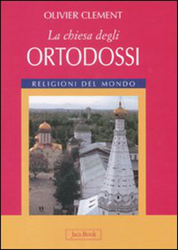 La Chiesa degli ortodossi - Librerie.coop La Chiesa degli ortodossi - Librerie.coop