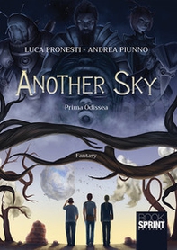 Another sky. Prima odissea - Librerie.coop