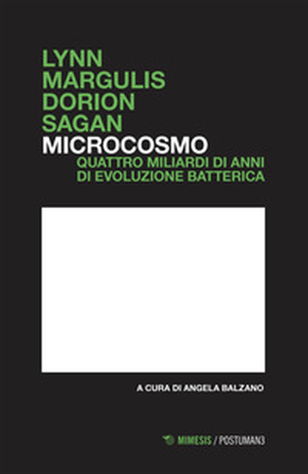 Microcosmo. Quattro miliardi di anni di evoluzione batterica - Librerie.coop