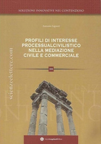 Profili di interesse processualcivilistico nella disciplina della mediazione civile e commerciale - Librerie.coop Profili di interesse processualcivilistico nella disciplina della mediazione civile e commerciale - Librerie.coop
