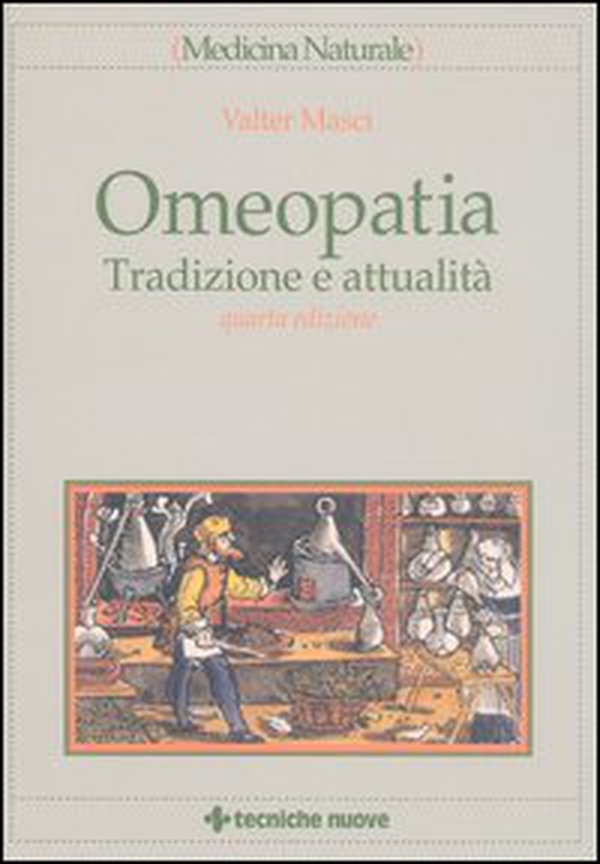 Omeopatia. Tradizione e attualità - Librerie.coop Omeopatia. Tradizione e attualità - Librerie.coop