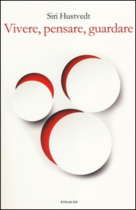 Vivere, pensare, guardare - Librerie.coop Vivere, pensare, guardare - Librerie.coop