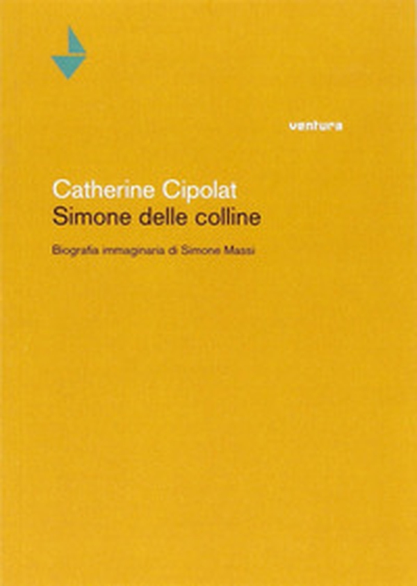 Simone delle colline. Biografia immaginaria di Simone Massi - Librerie.coop Simone delle colline. Biografia immaginaria di Simone Massi - Librerie.coop
