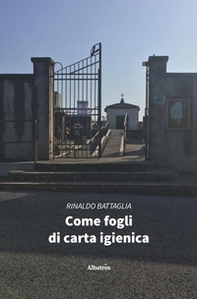 Come fogli di carta igienica - Librerie.coop Come fogli di carta igienica - Librerie.coop