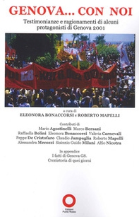 Genova... con noi. Testimonianze e ragionamenti di alcuni protagonisti di Genova 2001 - Librerie.coop