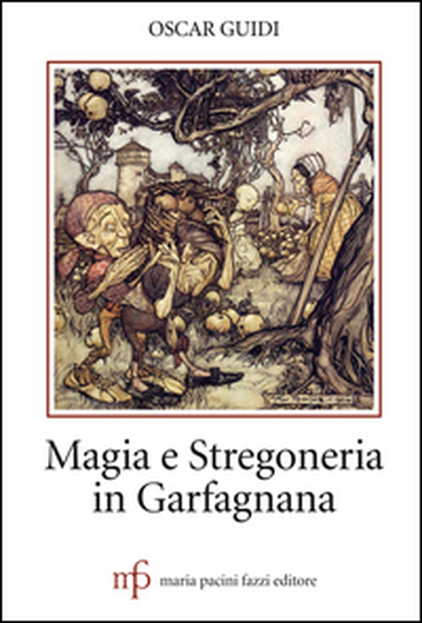 Magia e stregoneria in Garfagnana - Librerie.coop Magia e stregoneria in Garfagnana - Librerie.coop