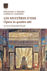 Les mysteres d'Isis. Opera in quattro atti - Librerie.coop