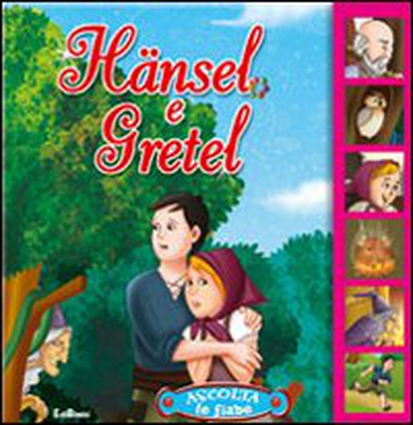 Hansel e Gretel - Librerie.coop Hansel e Gretel - Librerie.coop