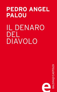 Il denaro del diavolo - Librerie.coop Il denaro del diavolo - Librerie.coop