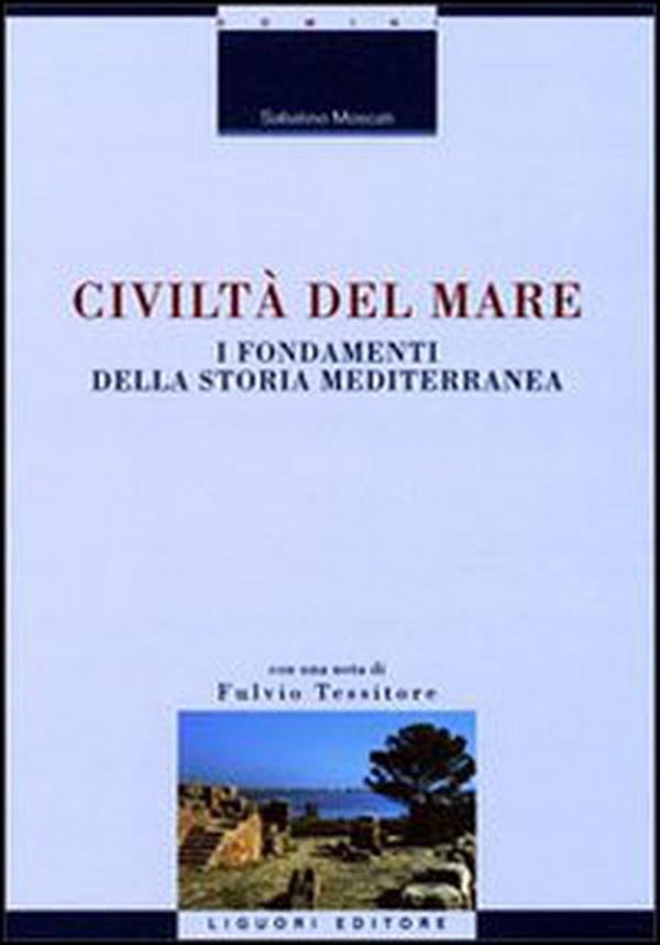 Civiltà del mare. I fondamenti della storia mediterranea - Librerie.coop Civiltà del mare. I fondamenti della storia mediterranea - Librerie.coop