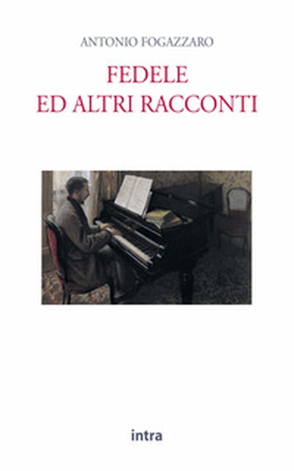 Fedele ed altri racconti - Librerie.coop Fedele ed altri racconti - Librerie.coop
