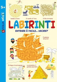 Labirinti. Entrare è facile... uscire? - Librerie.coop Labirinti. Entrare è facile... uscire? - Librerie.coop