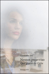 Nessun preavviso. Quel giorno da Clelia - Librerie.coop