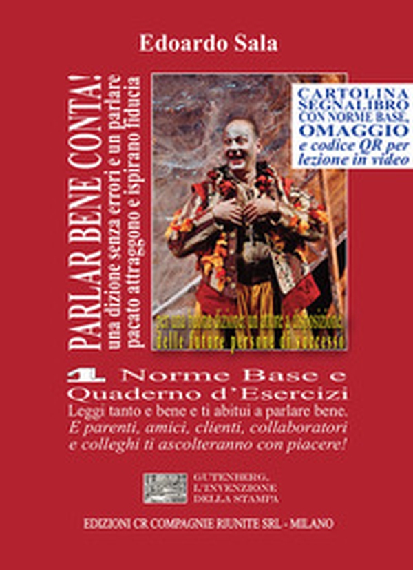 Parlar bene conta! Una dizione senza errori e un parlare pacato attraggono e ispirano fiducia. E fanno diventare persone di successo - Vol. 1 - Librerie.coop Parlar bene conta! Una dizione senza errori e un parlare pacato attraggono e ispirano fiducia. E fanno diventare persone di successo - Vol. 1 - Librerie.coop